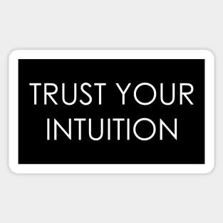 Trust Your Intuition Sticker